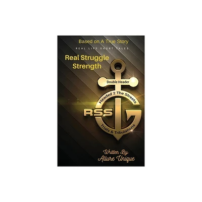 R$s Real Struggle Strength - by Allure Unique (Paperback)