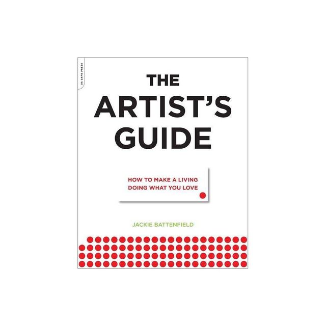 The Artists Guide - by Jackie Battenfield (Paperback)