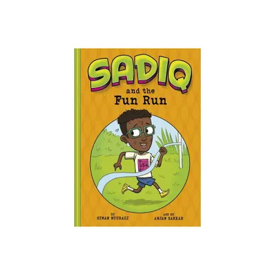 Sadiq and the Fun Run - by Siman Nuurali (Paperback)