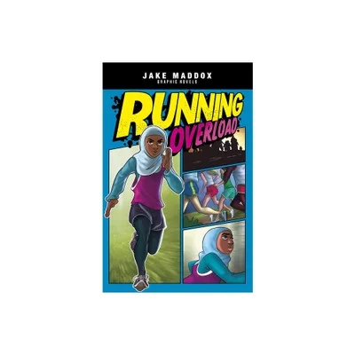 Running Overload - (Jake Maddox Graphic Novels) by Jake Maddox (Paperback)