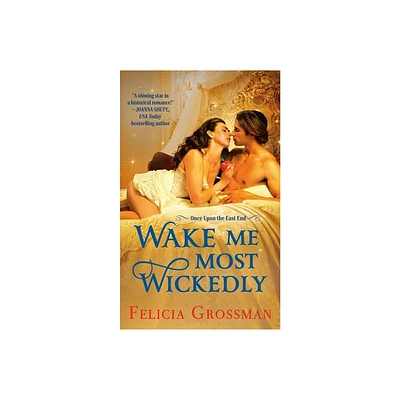 Wake Me Most Wickedly - (Once Upon the East End) by Felicia Grossman (Paperback)