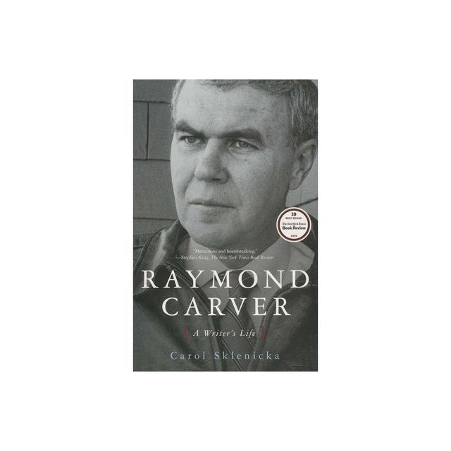 Raymond Carver - by Carol Sklenicka (Paperback)