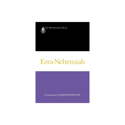 Ezra-Nehemiah (1988) - (Old Testament Library) by Joseph Blenkinsopp (Paperback)