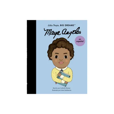 Maya Angelou (Spanish Edition) - (Little People, Big Dreams en Espaol) by Lisbeth Kaiser (Paperback)