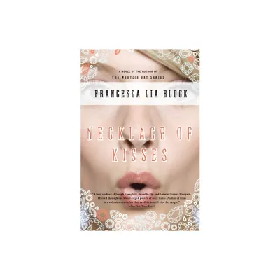 Necklace of Kisses - by Francesca Lia Block (Paperback)