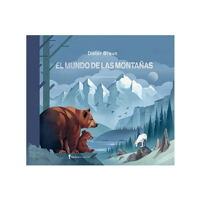 El Mundo de Las Montanas - by Dieter Braun (Paperback)