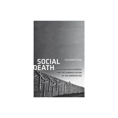 Social Death - (Nation of Nations) by Lisa Marie Cacho (Paperback)