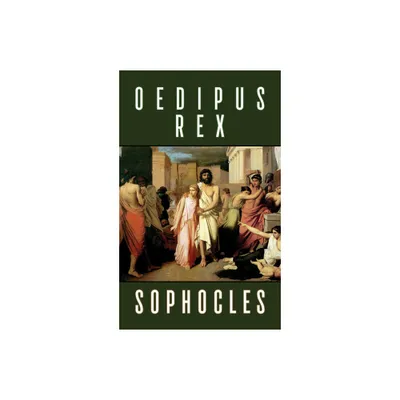 Oedipus Rex - by Sophocles (Paperback)