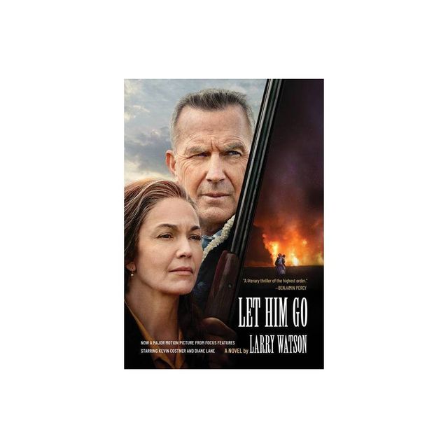 Let Him Go (Movie Tie-In Edition) - by Larry Watson (Paperback)