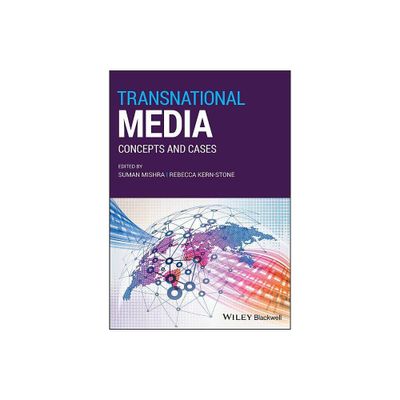 Transnational Media - by Suman Mishra & Rebecca Kern-Stone (Paperback)