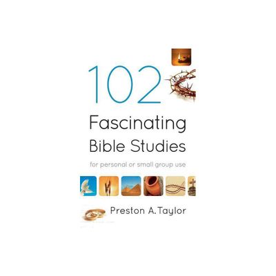 102 Fascinating Bible Studies - by Preston A Taylor (Paperback)