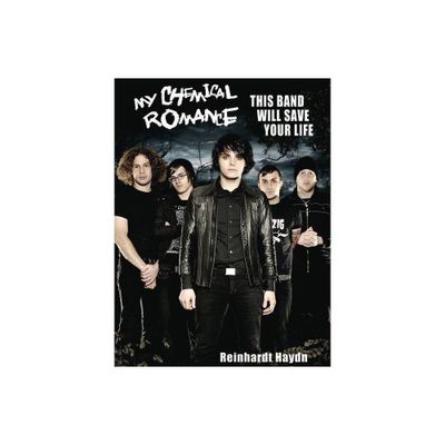 My Chemical Romance - by Reinhardt Haydn (Paperback)