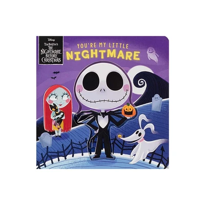 Disney Tim Burtons the Nightmare Before Christmas: Youre My Little Nightmare - by Grace Baranowski (Board Book)