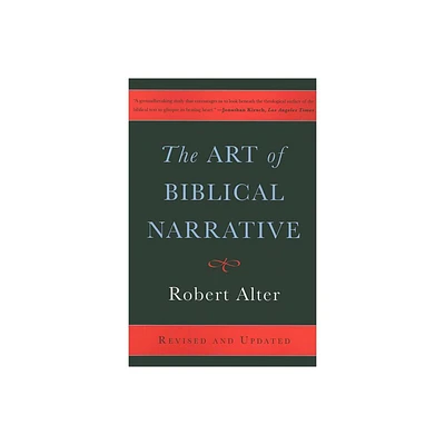 The Art of Biblical Narrative - by Robert Alter (Paperback)