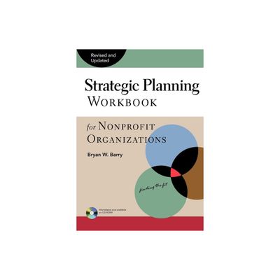 Strategic Planning Workbook for Nonprofit Organizations - 2nd Edition by Bryan W Barry (Paperback)