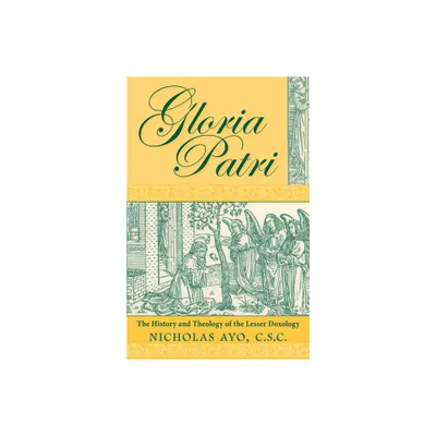 Gloria Patri - by Nicholas Ayo (Paperback)