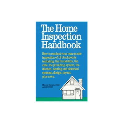 The Home Inspection Handbook - by Home Renovation (Paperback)