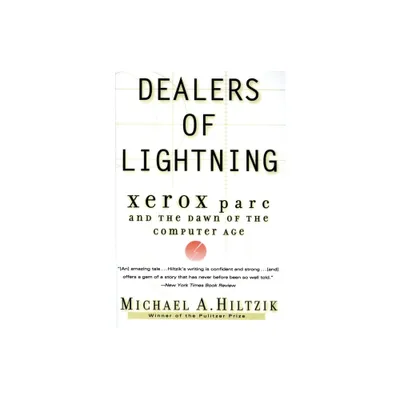 Dealers of Lightning - by Michael A Hiltzik (Paperback)