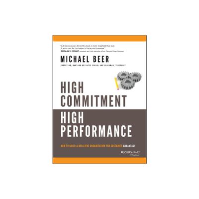 High Commitment High Performance - by Michael Beer (Hardcover)