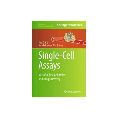 Single-Cell Assays - (Methods in Molecular Biology) by Paul C H Li & Angela Ruohao Wu (Hardcover)