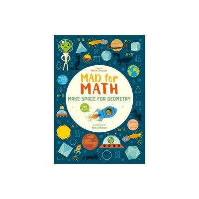 Mad for Math: Make Space for Geometry - by Mattia Crivellini (Paperback)