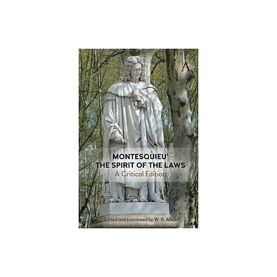 Montesquieus The Spirit of the Laws - by W B Allen (Hardcover)