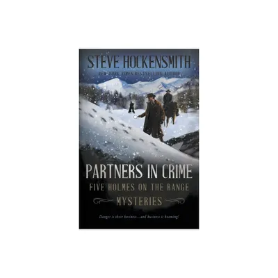 Partners In Crime - by Steve Hockensmith (Paperback)