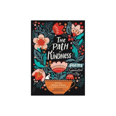 The Path to Kindness - by James Crews (Paperback)