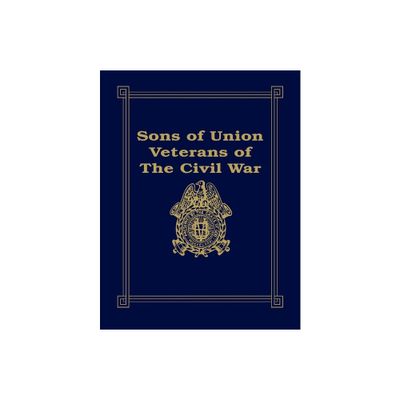 Sons of Union Veterans of the Civil War - by Barbara Stahura (Hardcover)