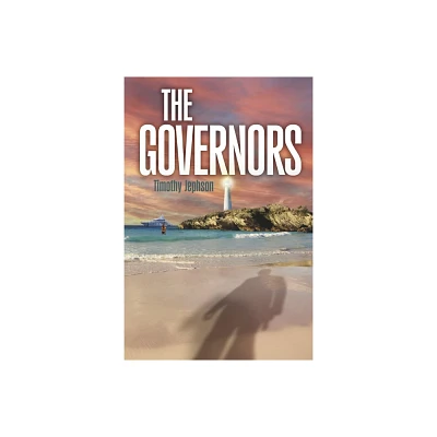 The Governors - by Timothy Jephson (Paperback)