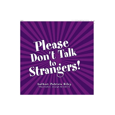 Please Dont Talk to Strangers! - by Patricia Riley (Paperback)