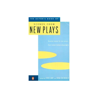 The Actors Book of Scenes from New Plays - by Eric Lane & Nina Shengold (Paperback)