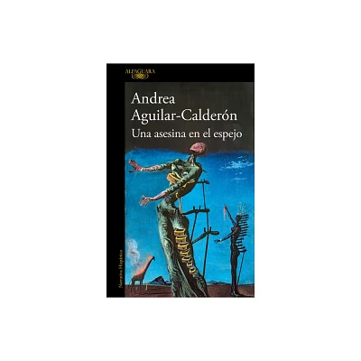 Una Asesina En El Espejo / A Murderer in the Mirror - by Andrea Aguilar-Caldern (Paperback)