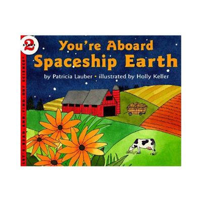 Youre Aboard Spaceship Earth - (Lets-Read-And-Find-Out Science 2) by Patricia Lauber (Paperback)