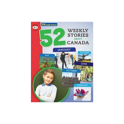 52 Weekly Nonfiction Stories About Canada Grades 6-7 - (52 Weekly Non Fiction Stories) by Ruth Solski (Paperback)