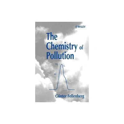 The Chemistry of Pollution - 3rd Edition by Gnter Fellenberg (Paperback)