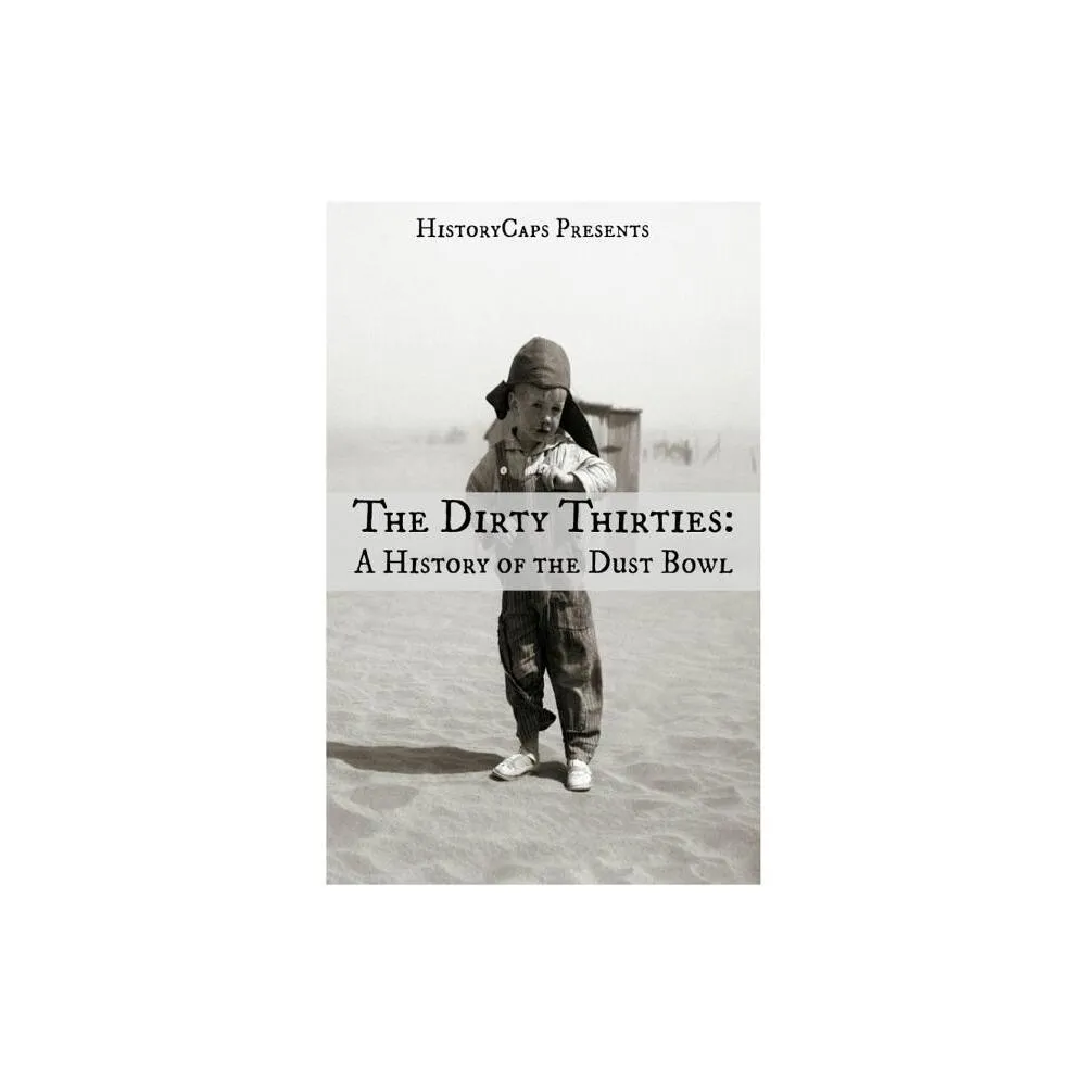 The Dirty Thirties - by Brinkley Howard (Paperback)