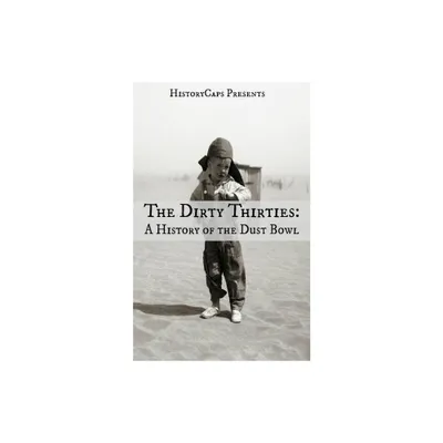 The Dirty Thirties - by Brinkley Howard (Paperback)