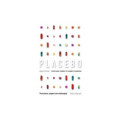 Placebo - by Dylan Evans (Paperback)