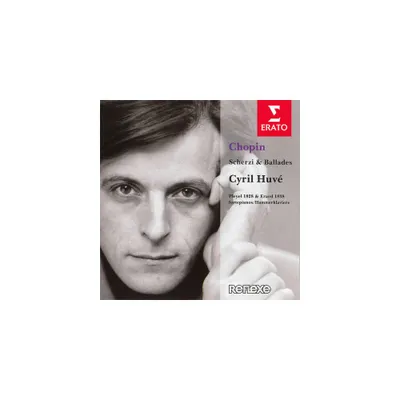 Cyril Huve - Chopin: Scherzi & Ballades (CD)