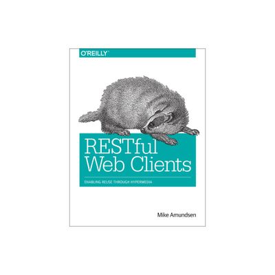 Restful Web Clients - by Amundsen (Paperback)