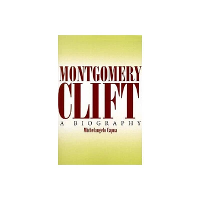 Montgomery Clift - by Michelangelo Capua (Paperback)