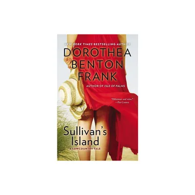 Sullivans Island - (Lowcountry Tales) by Dorothea Benton Frank (Paperback)