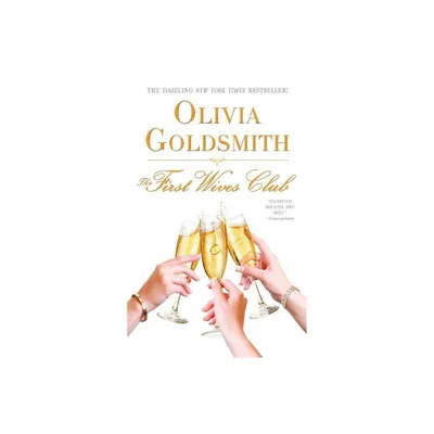 First Wives Club - by Olivia Goldsmith (Paperback)