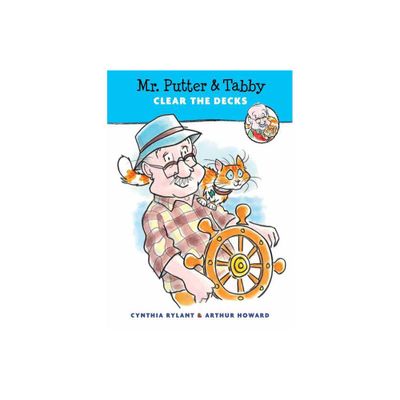 Mr. Putter & Tabby Clear the Decks - by Cynthia Rylant (Paperback)