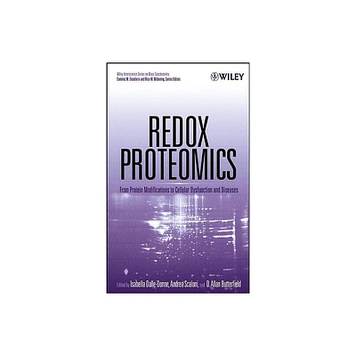 Redox Proteomics - (Wiley Mass Spectrometry) (Hardcover)