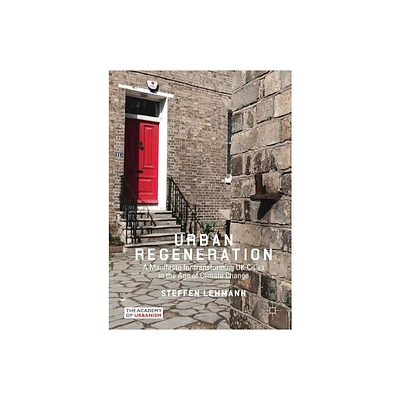 Urban Regeneration - by Steffen Lehmann (Paperback)