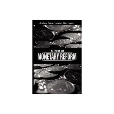 A Tract on Monetary Reform