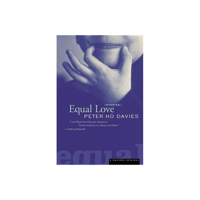 Equal Love - by Peter Ho Davies (Paperback)