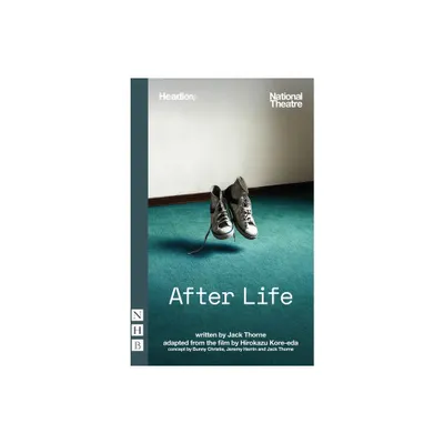 After Life - by Jack Thorne (Paperback)